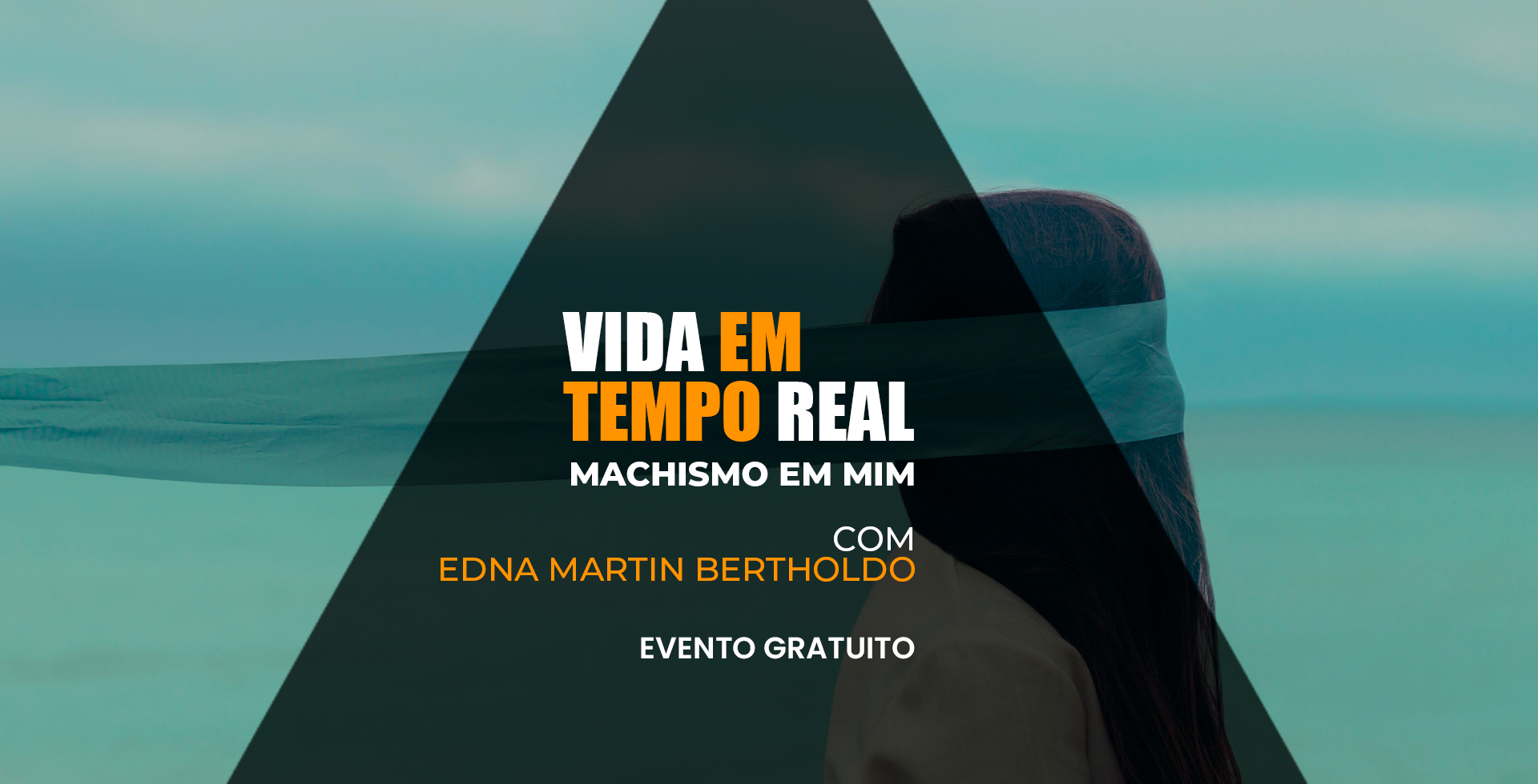 A vida em tempo real - "Machismo em mim!"